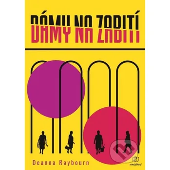 Kniha Dámy na zabití - Deanna Raybourn Grada