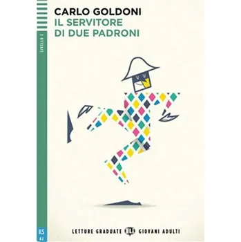 Italský jazyk Letture Graduate ELI Giovani Adulti 2/A2: Il servitore di due padroni + Downloadable Multi
