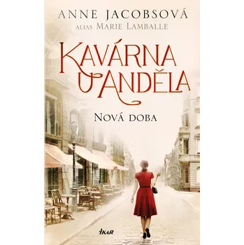 Kniha Kavárna U Anděla: Nová doba - Anne Jacobsová (E-Kniha)