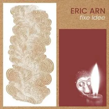 Zahraniční hudba LP Eric Arn: Fixe Idee 2025 Limited Edition Vinyl
