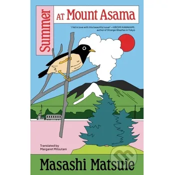 Beletrie pro dospělé Summer at Mount Asama - Masashi Matsuie The Indigo Press