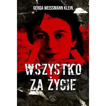 Literární biografie Wszystko za życie - Gerda Weissmann-Klein