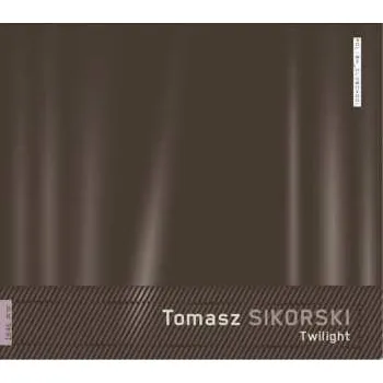 Zahraniční hudba CD Tomasz Sikorski: Twilight 2018