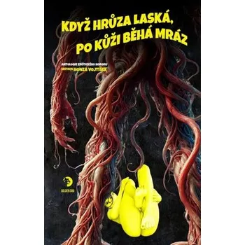 Kniha Když hrůza laská, po kůži běhá mráz