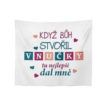 Deka Když Bůh stvořil vnučky: 150x120 cm