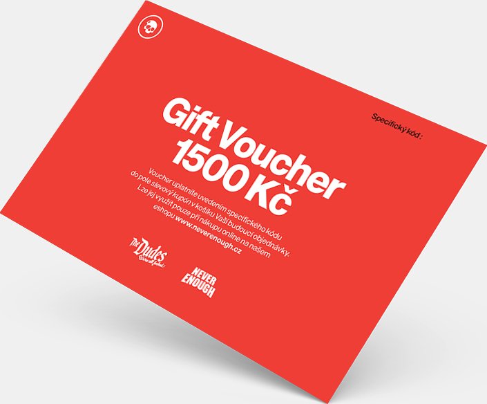 Never Enough Voucher 1500 Kč
