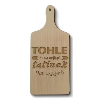 Kuchyňské prkénko Prkénko Tohle je ten nejlepší tatínek na světě