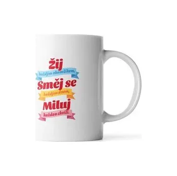 Hrnek Žij, Směj se, Miluj: 330 ml