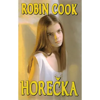 Robin Cook Horečka - Pevná (1993) Stav: Použité zboží - běžné opotřebení
