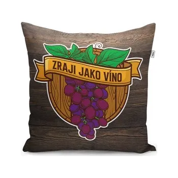 Polštář Zraji jako víno: 40x40 cm