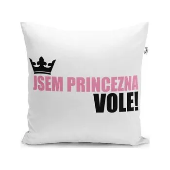 Polštář Jsem princezna, vole!: 40x40 cm