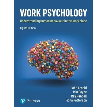 Cizí jazyk Work Psychology - Arnold, John a Coyne, Iain a Randall, Ray a Patterson, Fiona