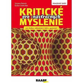 Kritické myslenie pre -násťročných Kniha
