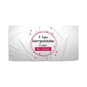 Sprchový závěs Ručník K tvým narozeninám ti přeji vše nejlepší: 70x140 cm