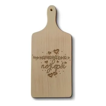 Kuchyňské prkénko Prkénko Moje kamarádka je nejlepší