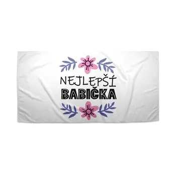 Ručník Nejlepší babička: 30x50 cm