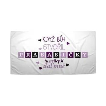 Ručník Když Bůh stvořil prababičky: 50x100 cm
