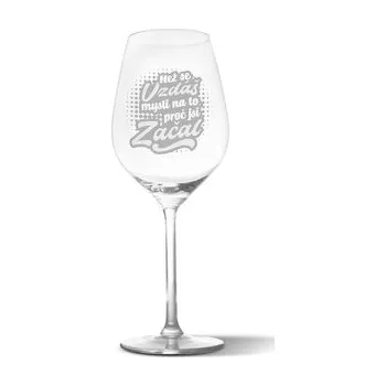 Sklenice Sklenička na víno Než se vzdáš, mysli na to, proč jsi začal: 49 cl