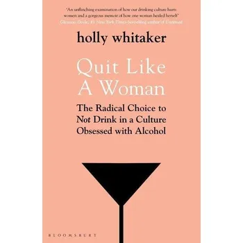 Cizojazyčná kniha Quit Like a Woman - Holly Glenn Whitaker