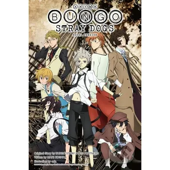 Anime Bungo Stray Dogs: Novel Version - Kafka Asagiri, Matthew Rutsohn, Sango Harukawa, Bungo Stray Dogs DA Partners, KADOKAWA KADOKAWA Yen Press