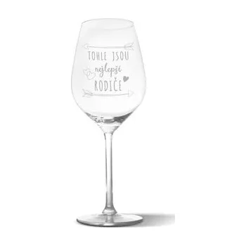 Sklenice Sklenička na víno Tohle jsou nejlepší rodiče: 49 cl