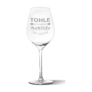 Sklenice Sklenička na víno Tohle je ta nejlepší maminka na světě: 49 cl