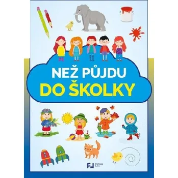 První čtění Než půjdu do školky - Fortuna Libri