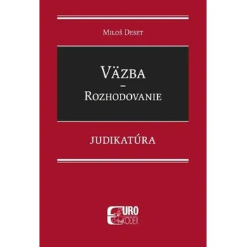 Cizojazyčná kniha Väzba Rozhodovanie - Miloš Deset