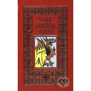 Staré slovenské povesti I. (červené) - Jozef Michaláč Nestor