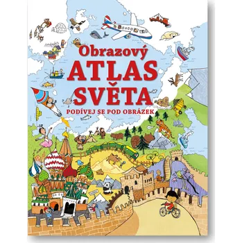 Podívej se pod obrázek: Obrazový atlas světa - Svojtka & Co. (2024)
