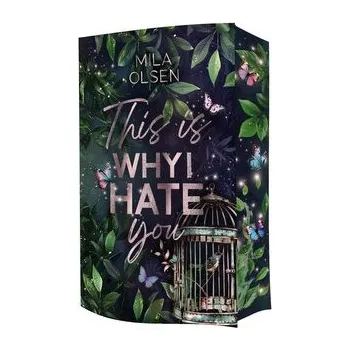 This is Why I Hate You - Olsen, Mila
