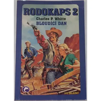 Whitte Charles P. - Bloudící Dan (Rodokaps 2)