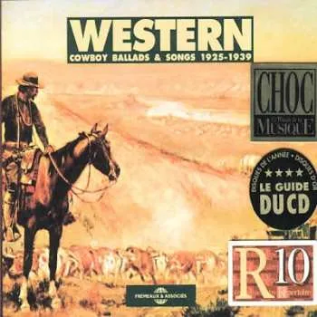 Zahraniční hudba 2CD Various: Western Cowboy Ballads And Songs 1925-1939 2015