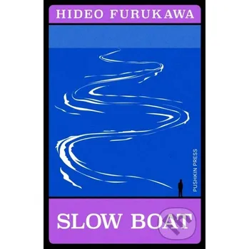 Slow Boat - Hideo Furukawa Pushkin Press