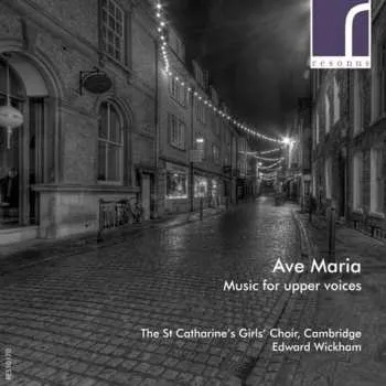 Zahraniční hudba CD The Choir Of St. Catharine's College, Cambridge: Ave Maria (Music For Upper Voices) 2016