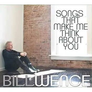 Zahraniční hudba CD Bill Wence: Songs That Make Me Think About You 2014