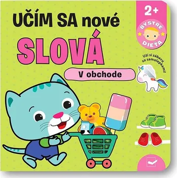 Hračka pro nejmenší Učím sa nové slová V obchode Kniha