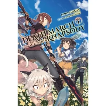 Death March to the Parallel World Rhapsody, Vol. 7 (light novel) - Ainana, Hiro