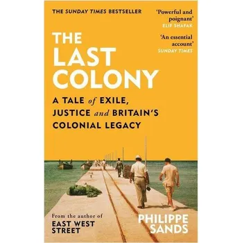 The Last Colony - Philippe Sands