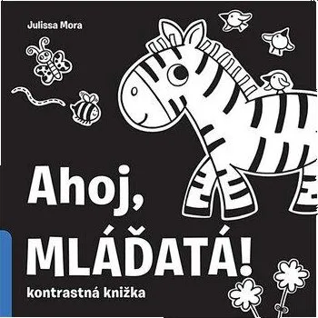 Ahoj, mláďatá! - Duopress Labs, Julissa Mora