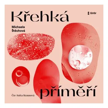 Křehká příměří - Michaela Štěchová