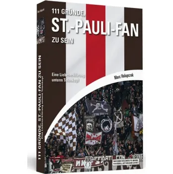 111 Gründe, St.-Pauli-Fan zu sein - Halupczok, Marc