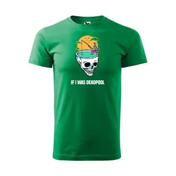 Pánská móda Tričko s potiskem If i was deadpool: zelené 3XL