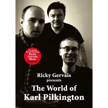 The World of Karl Pilkington - Pilkington Karl