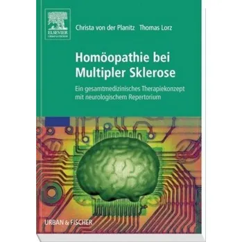 Homöopathie bei Multipler Sklerose - Planitz, Christa von der