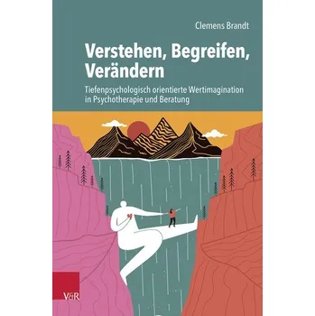 Verstehen, Begreifen, Verändern - Clemens Brandt