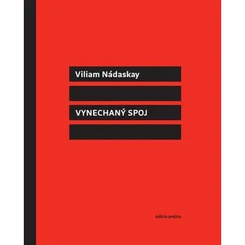 Kniha Vynechaný spoj - Viliam Nádaskay