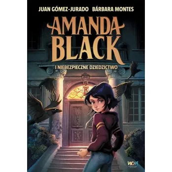 Amanda Black i niebezpieczne dziedzictwo - Juan Gómez-Jurado