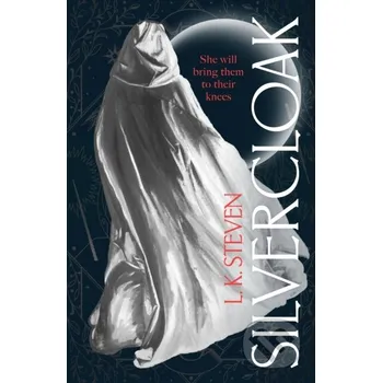 Silvercloak - L. K. Steven Random House