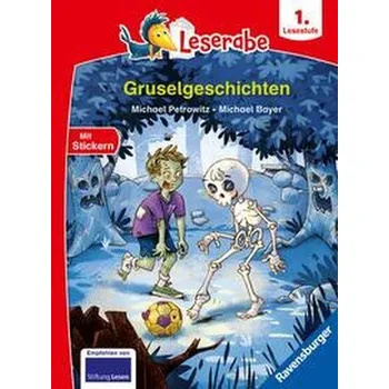 První čtění Leserabe 1. Lesestufe - Gruselgeschichten - Petrowitz, Michael
